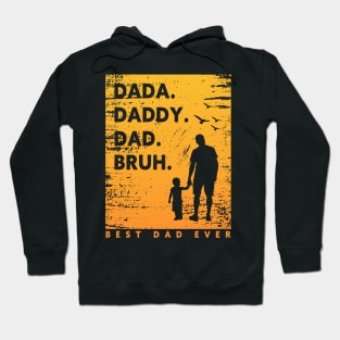 Dada Daddy Dad Bruh Best New Dad Father's Day Vintage Funny Father Hoodie